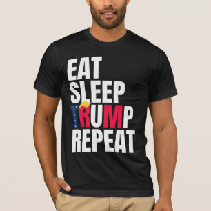 Eat Sleep Trump Repeat President Trump Reelection T-Shirt