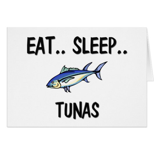 Eat Sleep TUNAS Cards (Front Horizontal)