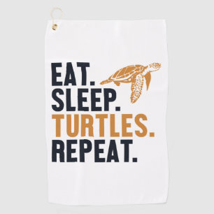 Eat Sleep Turtles Repeat Tortoise Painted Lover  Golf Towel