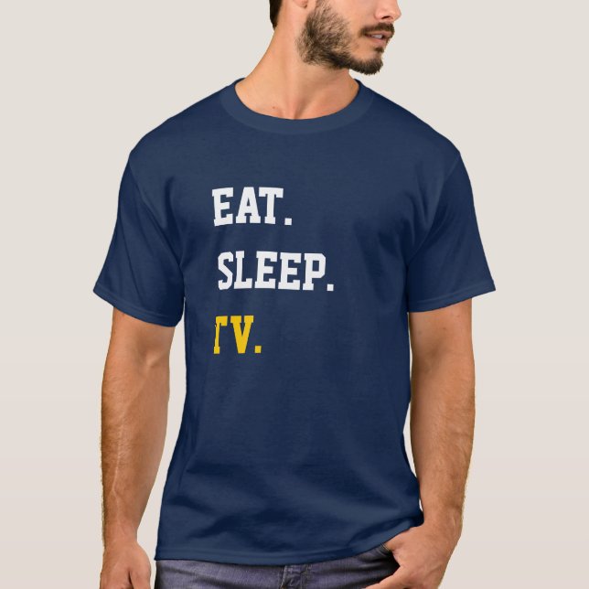 Eat Sleep TV T-Shirt (Front)