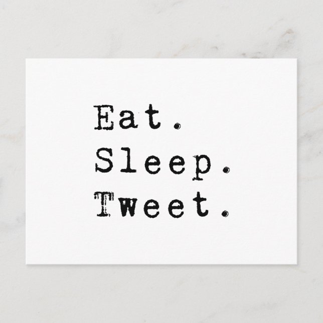 Eat Sleep Tweet Postcard (Front)