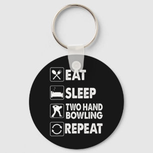 Eat Sleep Two Hand Bowling Repeat Kegel Two Handed Keychain