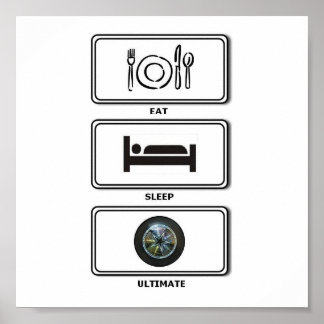 eat sleep ultimate poster
