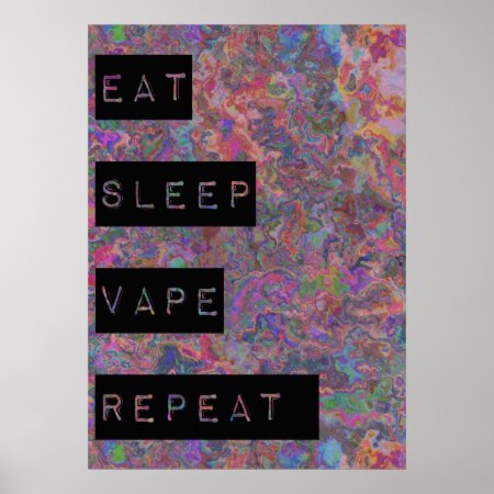 Eat Sleep Vape Repeat Posters