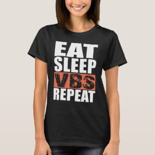 Eat Sleep VBS Repeat T-Shirt