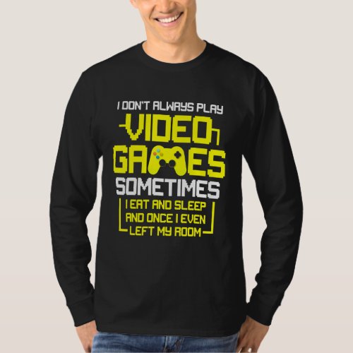 Eat Sleep Video Game Repeat Gamer  Men Women Boys T_Shirt