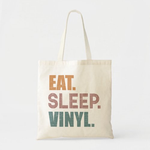 Eat Sleep Vinyl Tote Bag