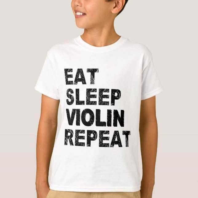 Eat Sleep Violin Repeat T-Shirt (Front)