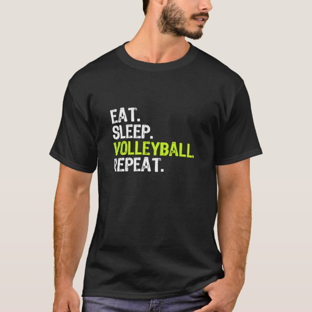 Eat Sleep Volleyball Repeat Cool  Player T-Shirt (Front)