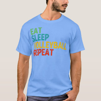 EAT SLEEP VOLLEYBALL REPEAT funny vintage retro2 T-Shirt