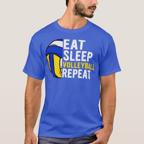 Eat Sleep Volleyball Repeat Funny Volleyball Playe T_Shirt