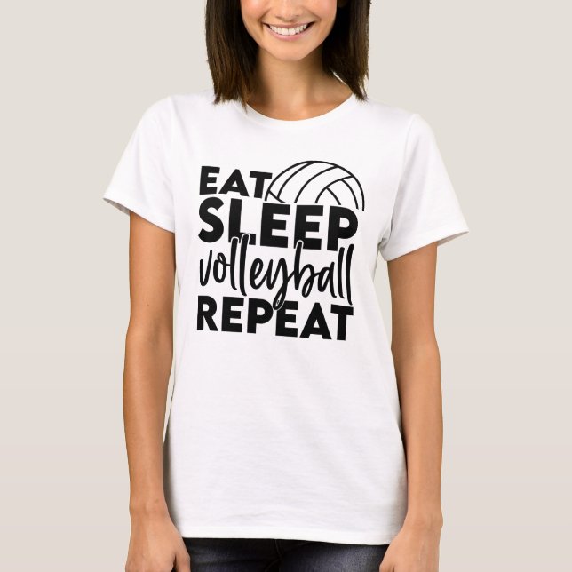 Eat Sleep Volleyball Repeat T-Shirt (Front)