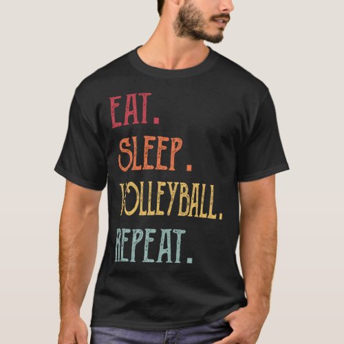 Eat Sleep Volleyball Repeat T_Shirt