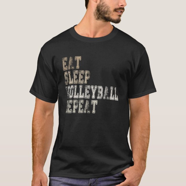 Eat Sleep Volleyball Repeat Volleyball Player Sayi T-Shirt (Front)