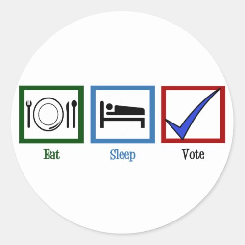 Eat Sleep Vote Classic Round Sticker