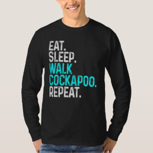 Eat Sleep Walk Cockapoo Funny Dog Walking Dog T-Shirt