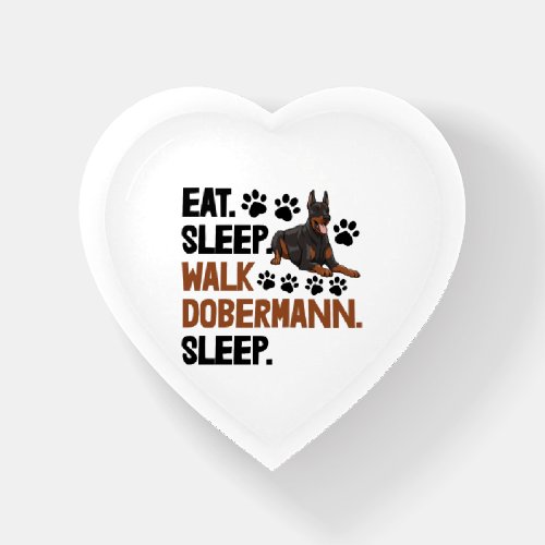 Eat Sleep Walk Doberman Paperweight