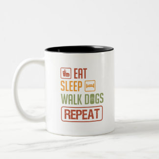 eat sleep walk dogs repeat funn coffee Two-Tone coffee mug