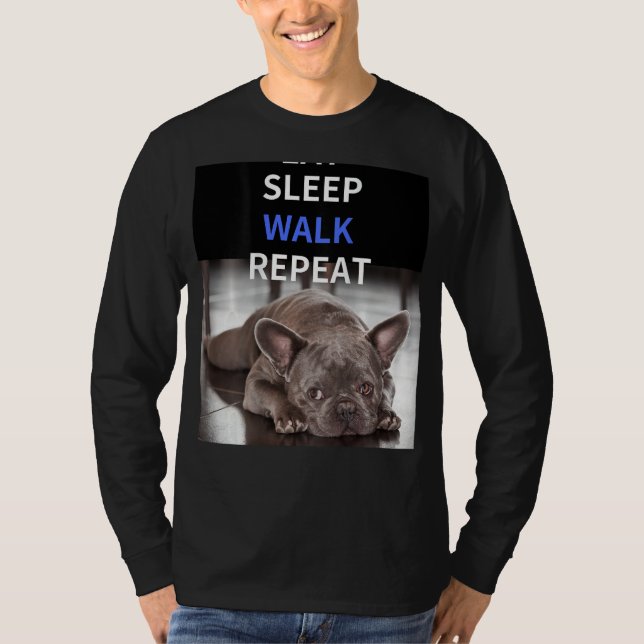 EAT SLEEP WALK REPEAT Bulldog Back Logo Short Slee T-Shirt (Front)