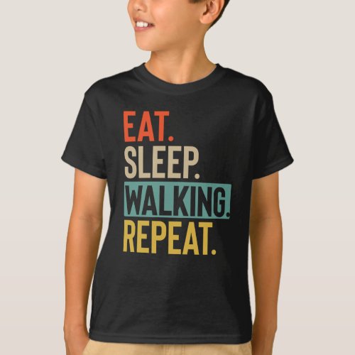 Eat Sleep walking Repeat retro vintage colors T_Shirt