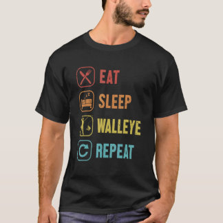 Eat Sleep Walleye Repeat Zander Hooks Lures Walley T-Shirt