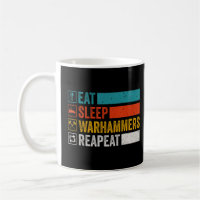 Eat Sleep Warhammers Repeat Gamer Retro Video Gam