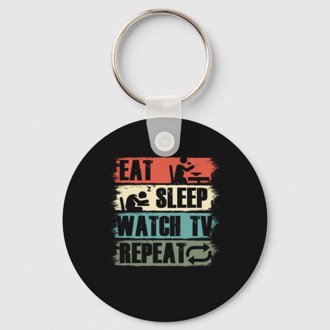 Eat Sleep Watch TV Television Movie Show Gift Keychain (Front)