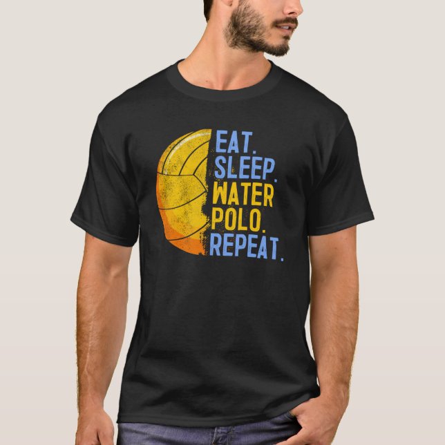 Eat Sleep Water Polo Repeat Swimming Sport Humor   (Front)