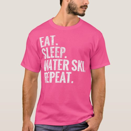 Eat Sleep Water Ski Repeat T_Shirt