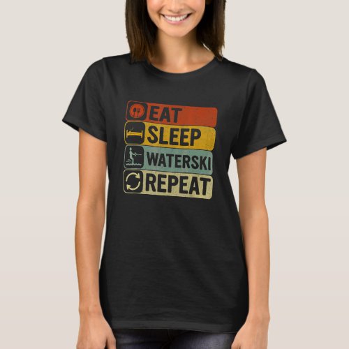 Eat Sleep Waterski Repeat Retro 60s 70s Water Skii T_Shirt