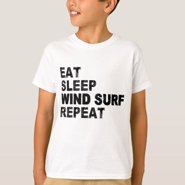 Eat Sleep Wind Surf Repeat T-Shirt (Front)