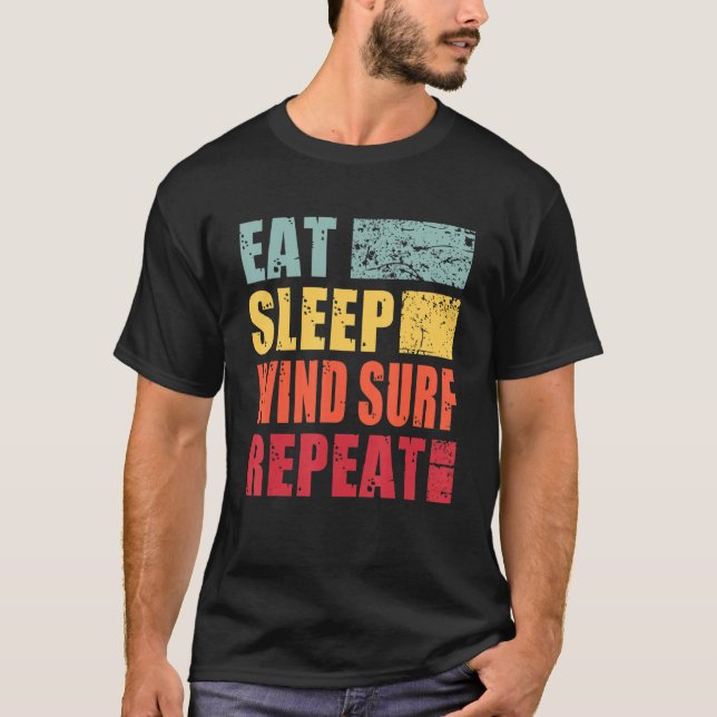 Eat Sleep Wind Surf Repeat T-Shirt (Front)