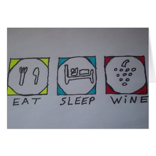 eat,sleep,wine card (Front Horizontal)