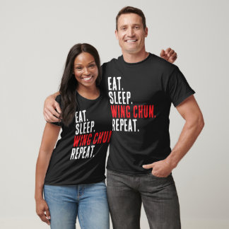 Eat Sleep Wing Chun Repeat T-Shirt