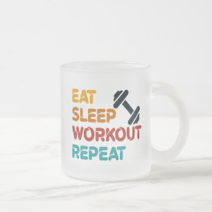 Eat Sleep Workout Repeat Frosted Glass Coffee Mug