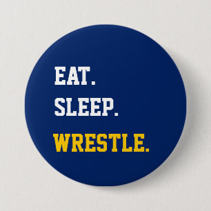 Eat Sleep Wrestle Button