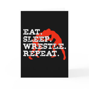Eat Sleep Wrestle Repeat Funny Wrestling Wrestler Card