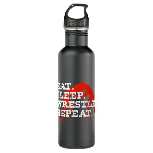Eat Sleep Wrestle Repeat Funny Wrestling Wrestler Stainless Steel Water Bottle