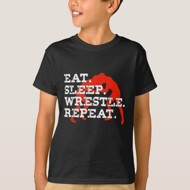 Eat Sleep Wrestle Repeat Funny Wrestling Wrestler T-Shirt (Front)