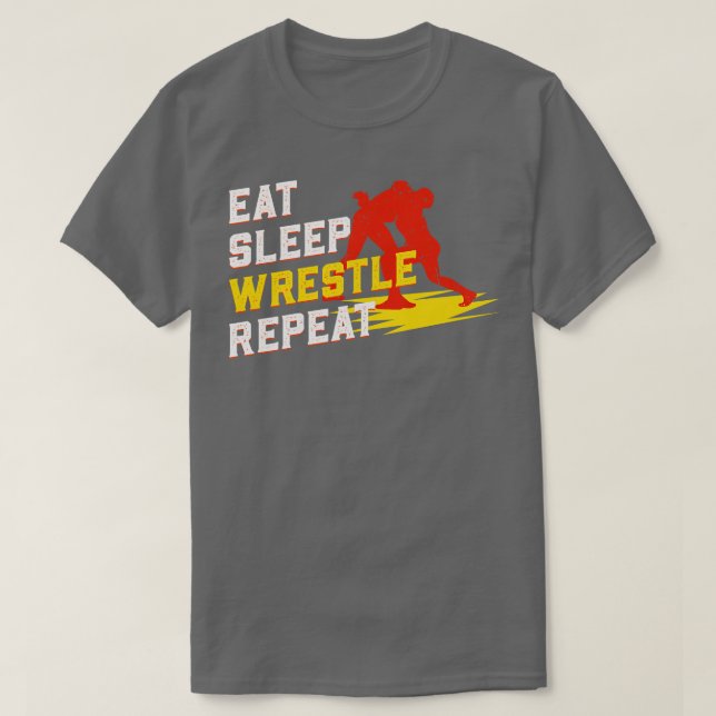 Eat Sleep Wrestle Repeat T-Shirt (Design Front)