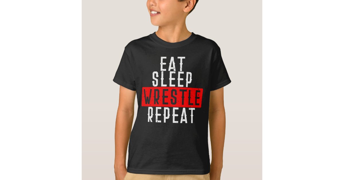 betalingsmiddel data chauffør Eat Sleep Wrestle Repeat T-Shirt | Zazzle