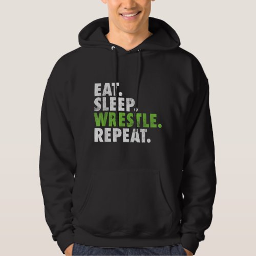 Eat Sleep Wrestle Repeat _ Wrestler Boy Men Hoodie