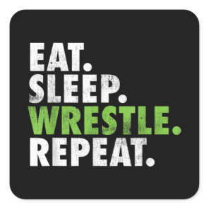 Eat Sleep Wrestle Repeat - Wrestler Boy Men Square Sticker
