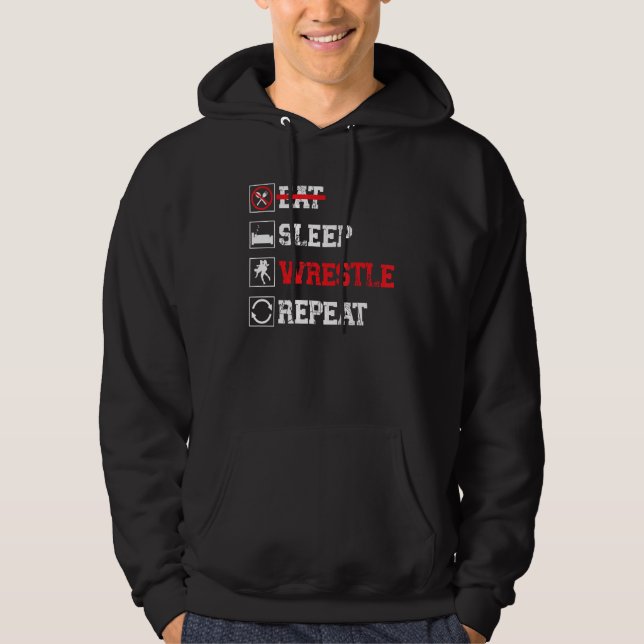 Eat Sleep Wrestle Repeat, Wrestling 1 Hoodie (Front)
