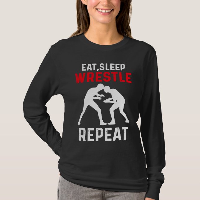 Eat Sleep Wrestle Repeat Wrestling T-Shirt (Front)