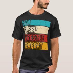 Eat Sleep Wrestle Repeat  Wrestling Wrestler Mens  T-Shirt