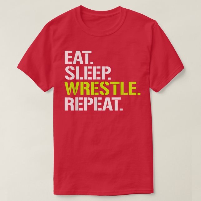 Eat Sleep WrestleRepeatCool Wrestling T  T-Shirt (Design Front)