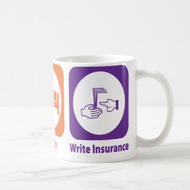 Eat Sleep Write Insurance Coffee Mug (Right)