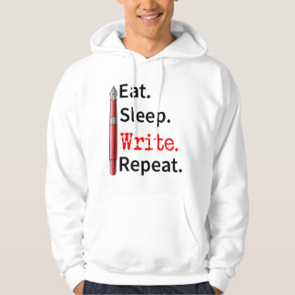 Eat Sleep Write Repeat Writer Hoodie