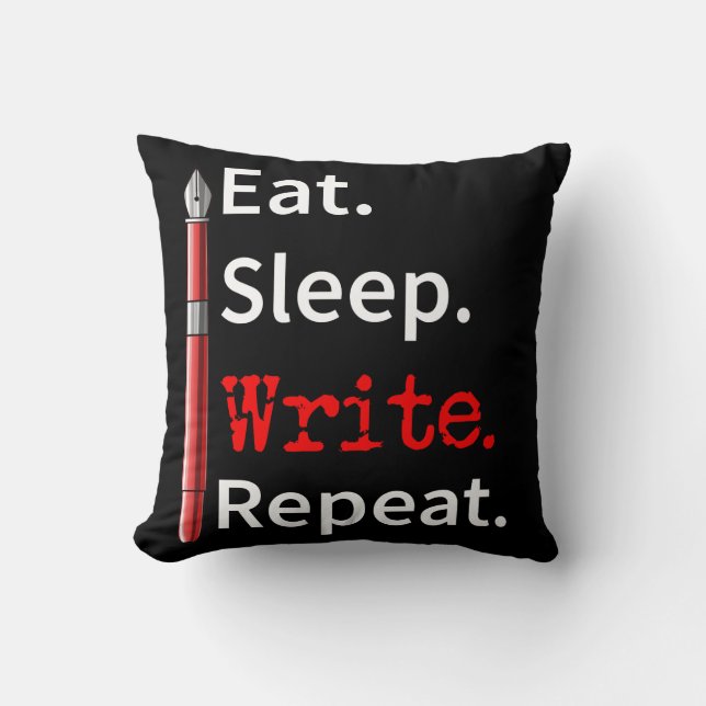 Eat Sleep Write Repeat Writer Throw Pillow (Front)
